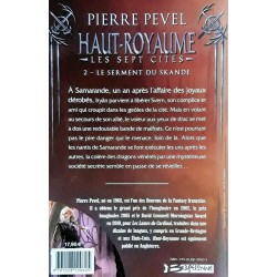 Pierre Pevel - Haut-royaume - Les sept cités, Tome 2 : Le serment du Skande