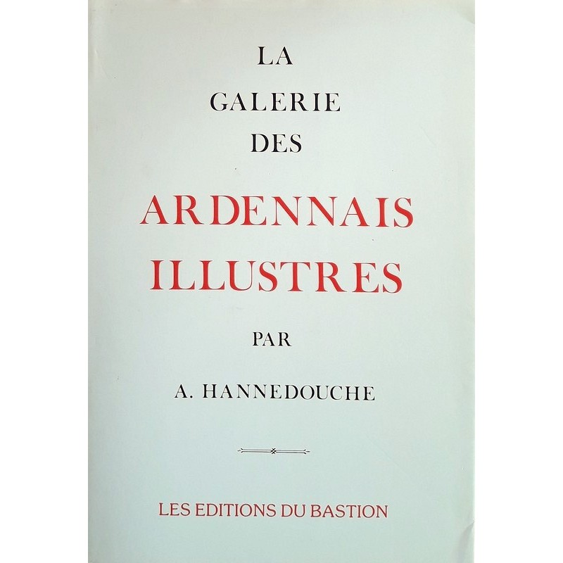 A. Hannedouche - La galerie des ardennais illustres