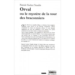 Patrick Fischer Naudin - Orval ou le mystère de la tour des braconniers