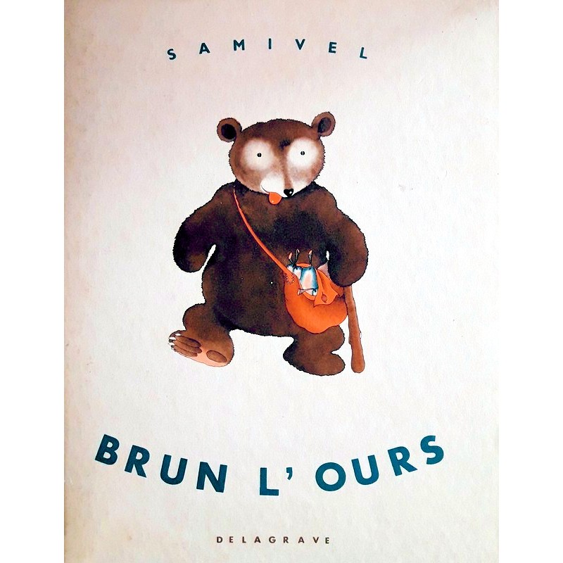 Samivel - Brun l'Ours