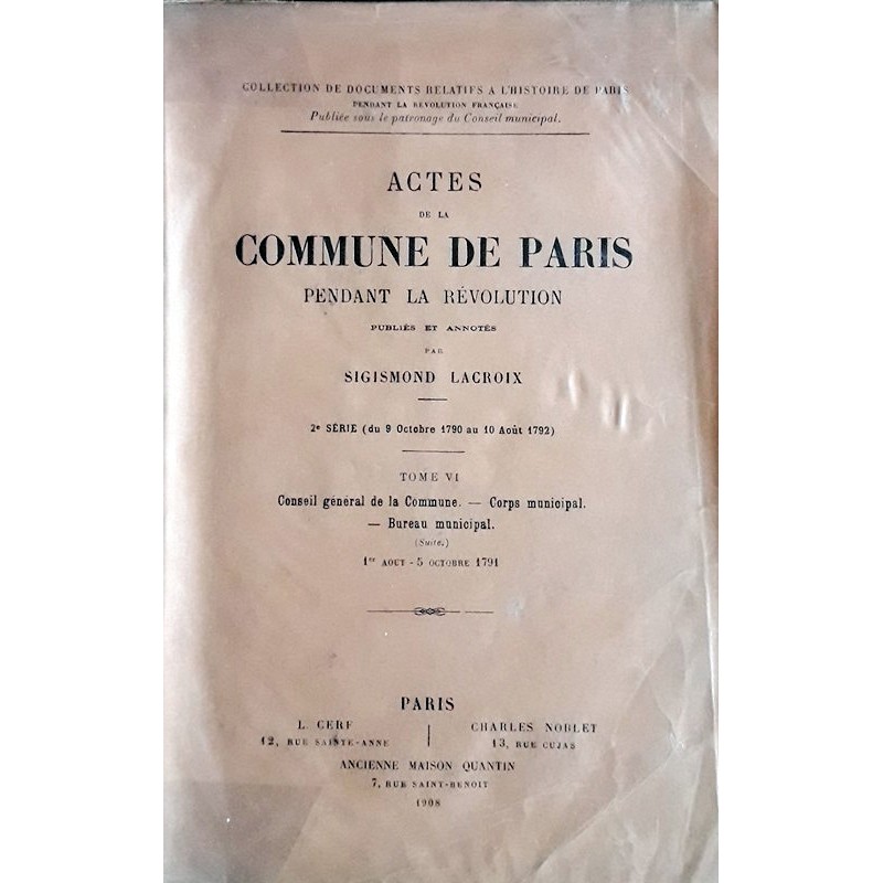 Sigismond Lacroix - Actes de la Commune de Paris pendant la Révolution, Tome VI