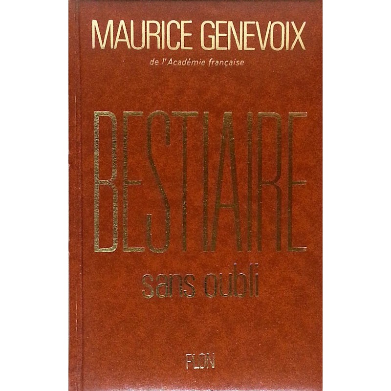 Maurice Genevoix - Bestiaire sans oubli