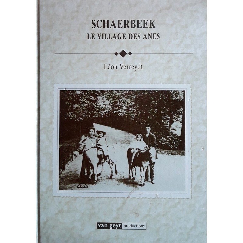 Léon Verreydt - Schaerbeek : Le village des ânes