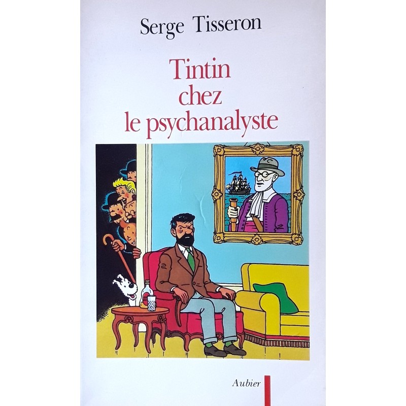 Serge Tisseron - Tintin chez le psychanalyste