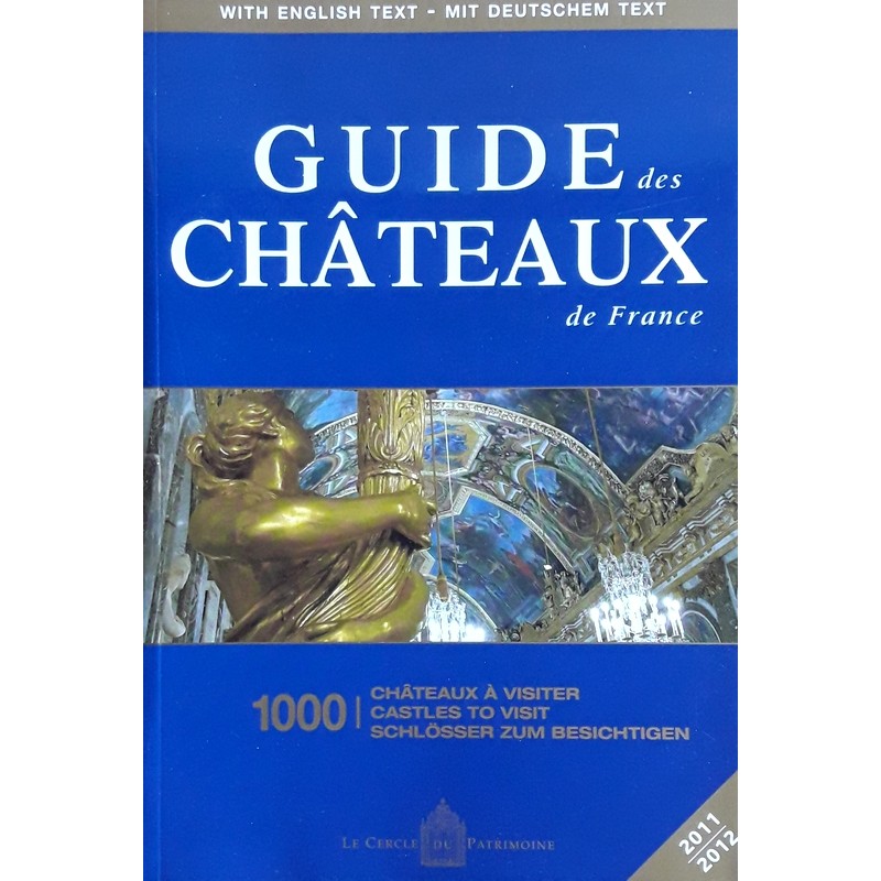 Collectif - Guide des châteaux de France