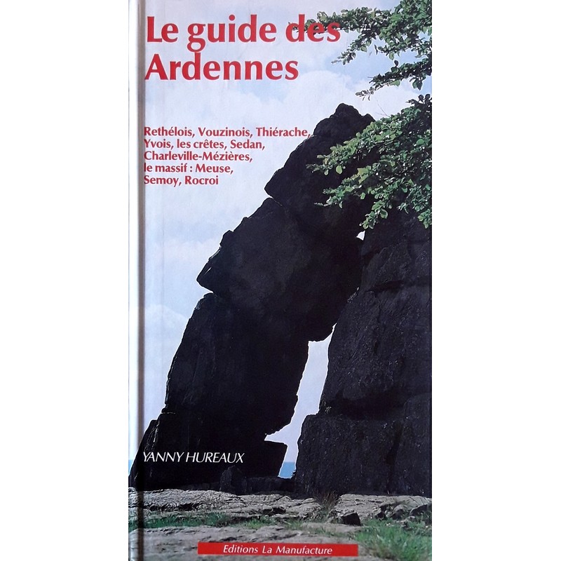 Yanny Hureaux - Le guide des Ardennes, édition 1990