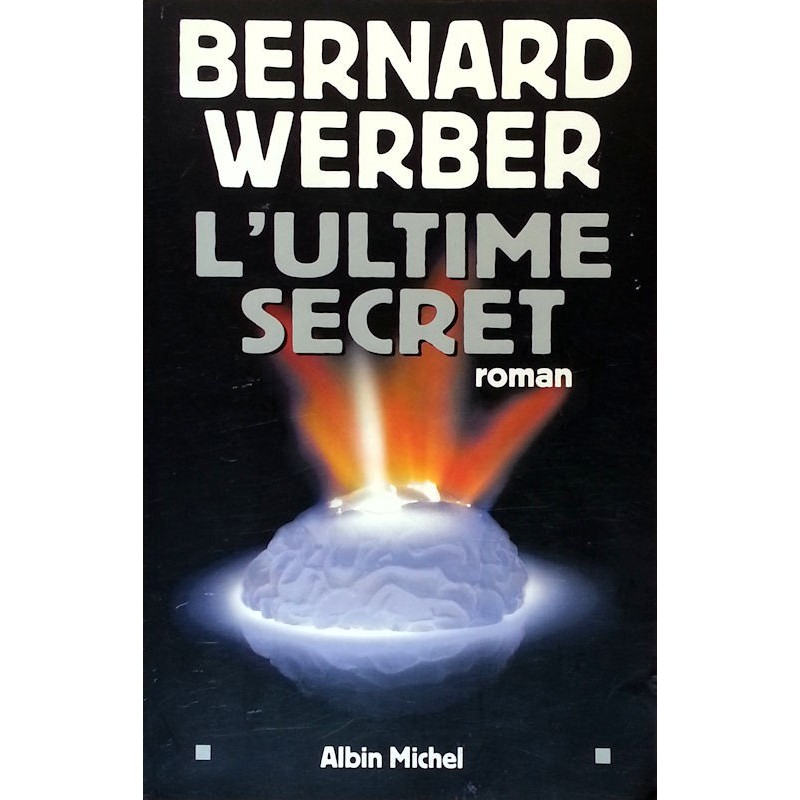 Bernard Werber - L'ultime secret