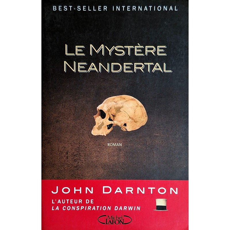 John Darnton - Le mystère Néandertal