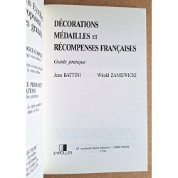 Jean Battini et Witold Zaniewicki - Décorations, médailles et récompenses françaises : Guide pratique