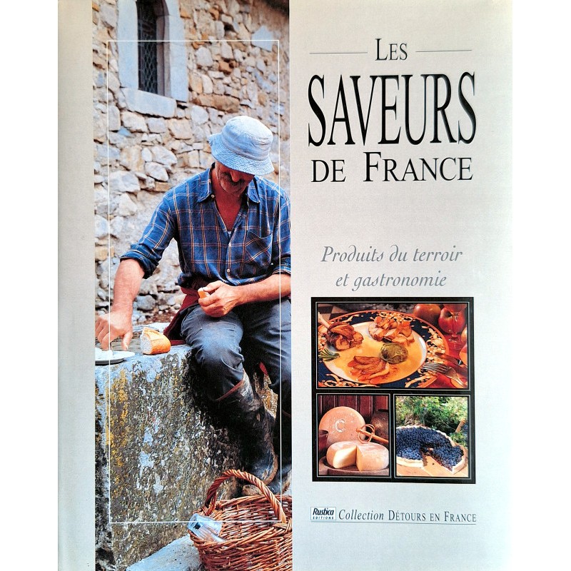 Sylvie et Christian Georges - Les saveurs de France : Produits du terroir et gastronomie