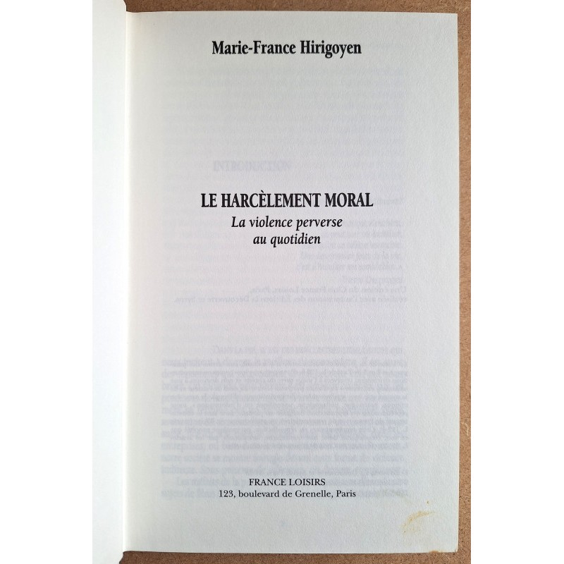 Marie-France Hirigoyen - Le Harcèlement Moral : La Violence Perverse Au ...