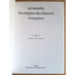 Claire Dauguet, Dorothée Guillemé-Brulon - Reconnaître les origines des faïences françaises