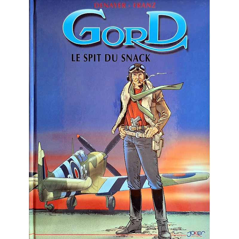 Denayer & Franz - Gord, Tome 2 : Le Spit du Snack