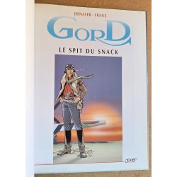 Denayer & Franz - Gord, Tome 2 : Le Spit du Snack