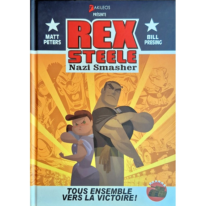 Matt Peters & Bill Presing - Rex Steele : Nazi Smasher