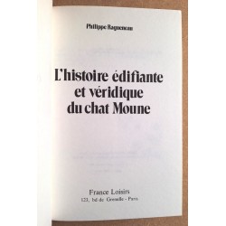 Philippe Ragueneau - L'histoire édifiante et véridique du chat Moune