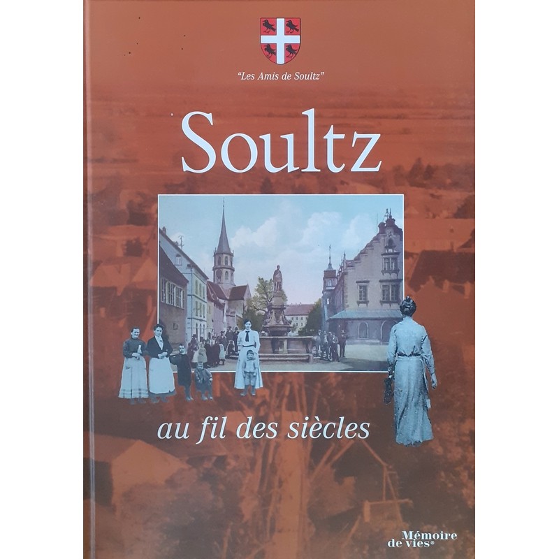 Collectif - Soultz au fil des siècles