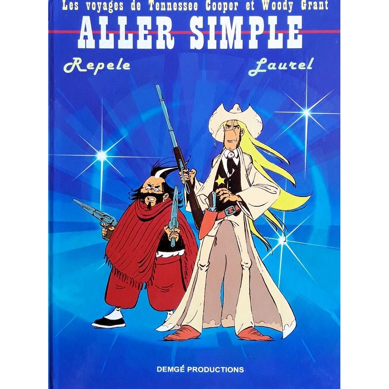 Laurel & Repele - Les voyages de Tennessee Cooper et Woody Grant, Tome 1 : Aller simple