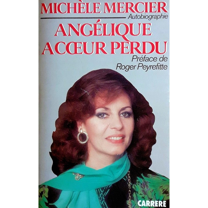 Michèle Mercier - Angélique : À cœur perdu