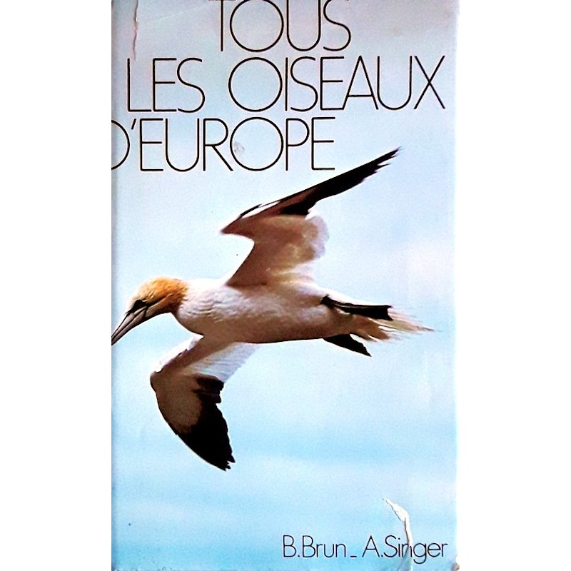 Bertel Bruun, Arthur Singer - Tous les oiseaux d'Europe