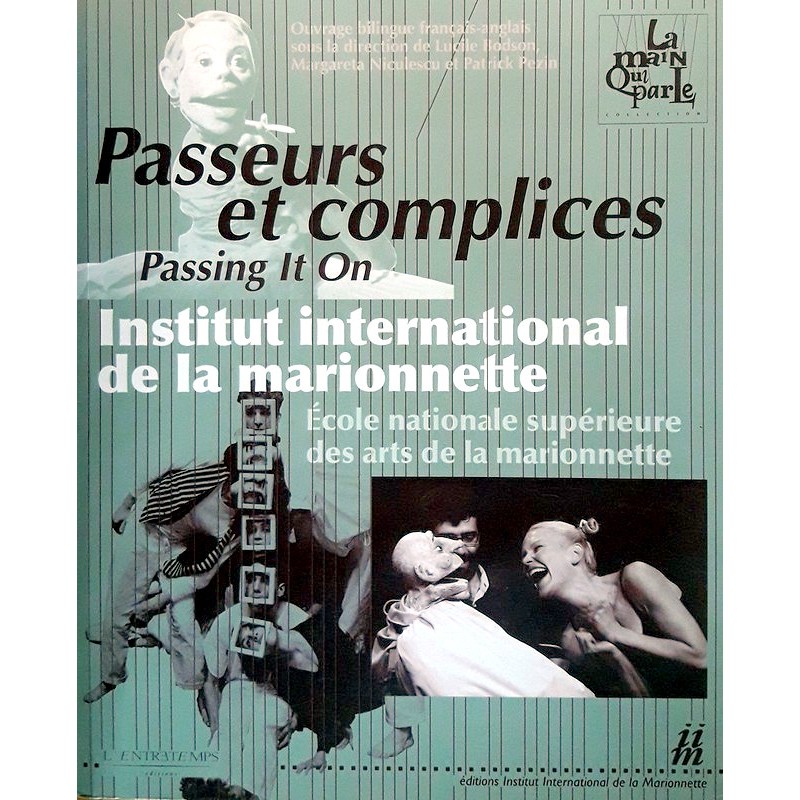 Margareta Niculescu, Patrick Pezin, Lucile Bodson - Passeurs et complices : Passing it on