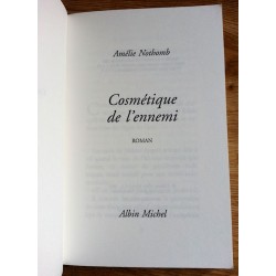 Amélie Nothomb - Cosmétique de l'ennemi