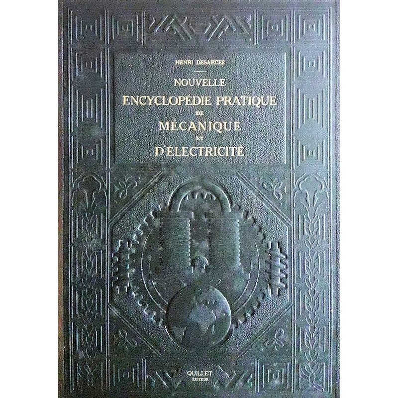 Henri Desarces - Nouvelle encyclopédie pratique de mécanique et d'électricité, Tome 2