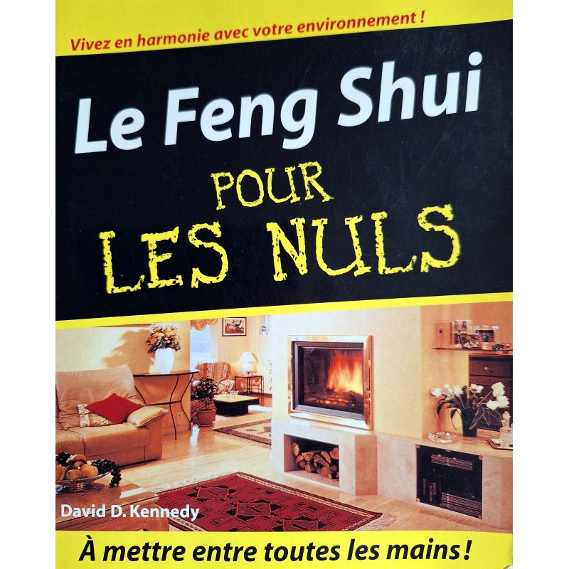 David Daniel Kennedy - Le Feng Shui pour les nuls