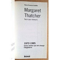 Pierre-François Gouiffès - Margaret Thatcher face aux mineurs