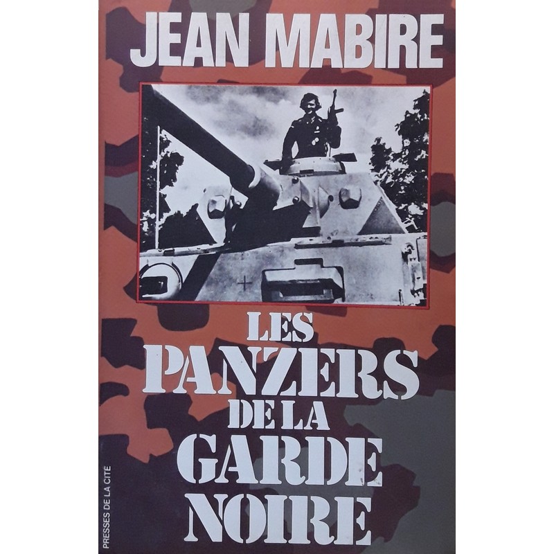 Jean Mabire - Les panzers de la garde noire