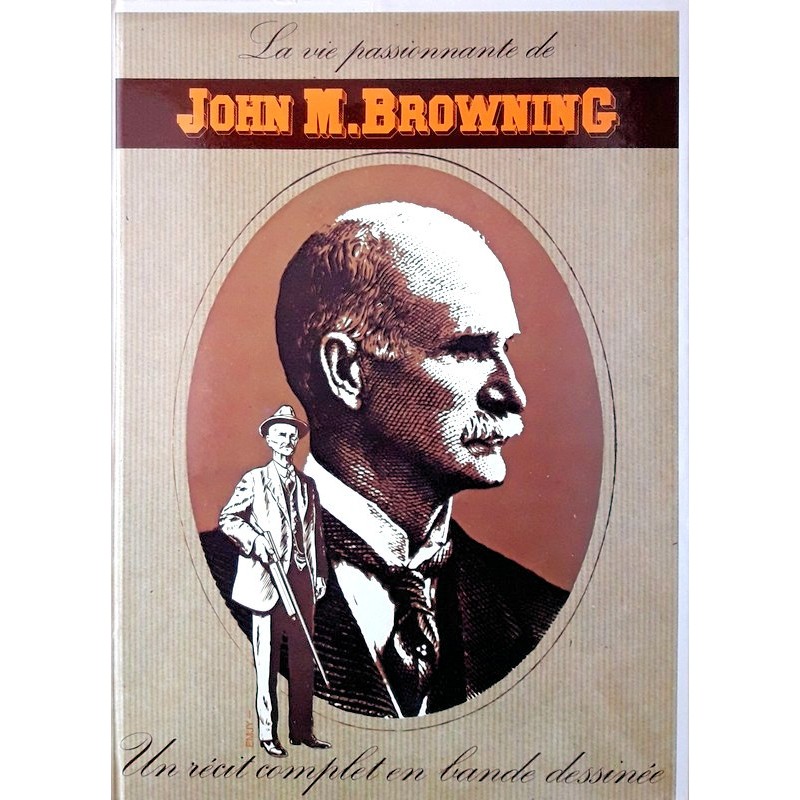 Emjy - La vie passionnante de John M. Browning