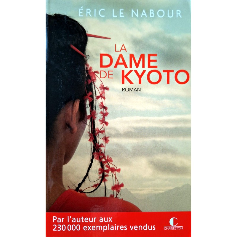 Éric Le Nabour - La Dame de Kyoto