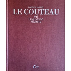 Gabriele Mandel - Le couteau : Art, civilisation, histoire