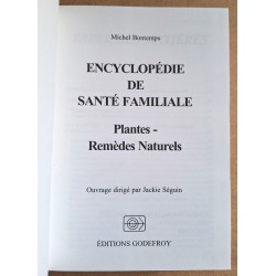 Michel Bontemps - Encyclopédie de santé familiale : Plantes, remèdes naturels