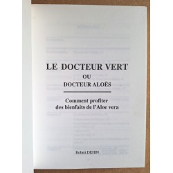 Robert Dehin - Le docteur vert ou docteur aloès