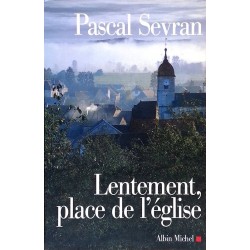 Pascal Sevran - Lentement, place de l'église : Journal, tome 4