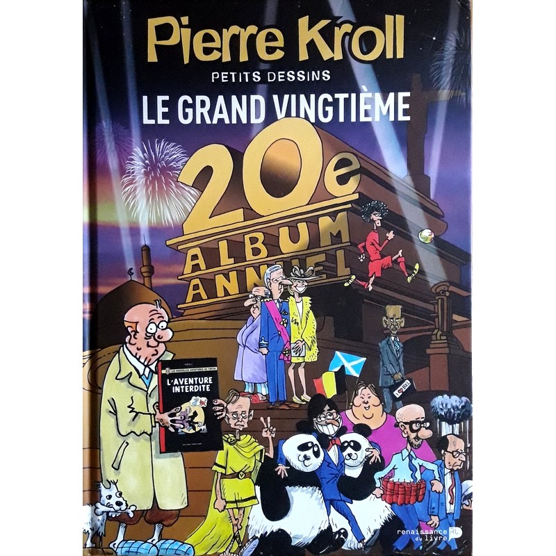 Pierre Kroll - Petits dessins : Le grand vingtième