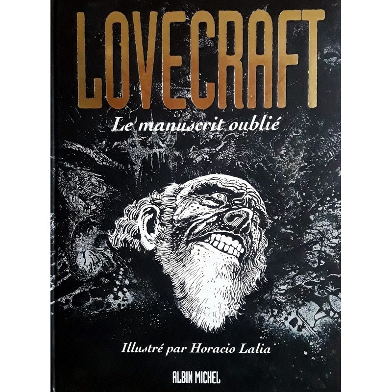 Howard Phillips Lovecraft & Horacio Lalia - Lovecraft, Tome 2 : Le manuscrit oublié