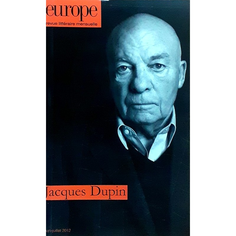 Europe : Revue littéraire mensuelle : n°998-999 : Jacques Dupin