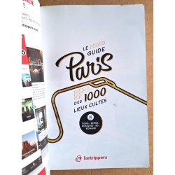 Collectif - Le guide Paris des 1000 lieux cultes de films, séries, musiques, BD, romans