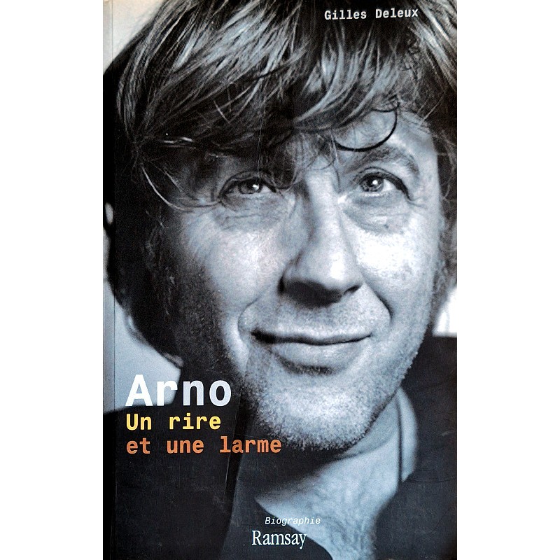 Gilles Deleux - Arno : Un rire et une larme