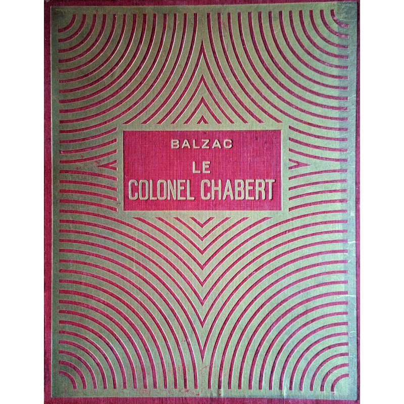 Honoré de Balzac - Le Colonel Chabert (suivi de : Adieu)