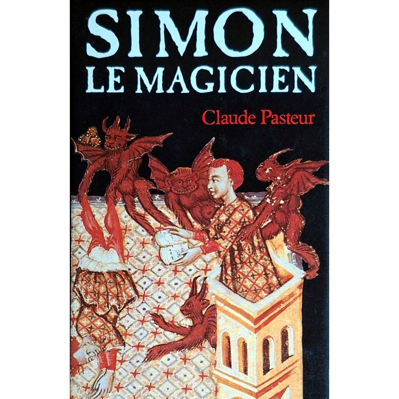 Claude Pasteur - Simon le magicien