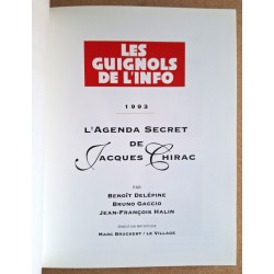 Benoît Delépine, Bruno Gaccio et Jean-François Halin - Les Guignols de l'info 1993 : L'agenda secret de Jacques Chirac