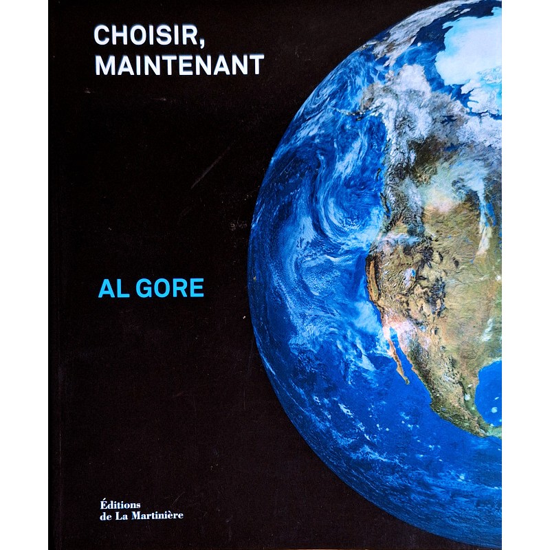 Al Gore - Choisir, maintenant