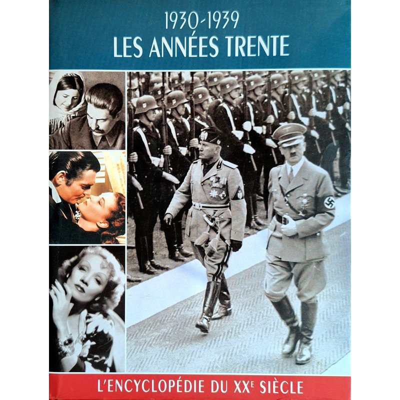 Collectif - Encyclopédie Du XXème siècle : Les années trente 1930-1939