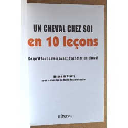 Hélène de Sinety - Un cheval chez soi en 10 leçons : Ce qu'il faut savoir avant d'acheter un cheval