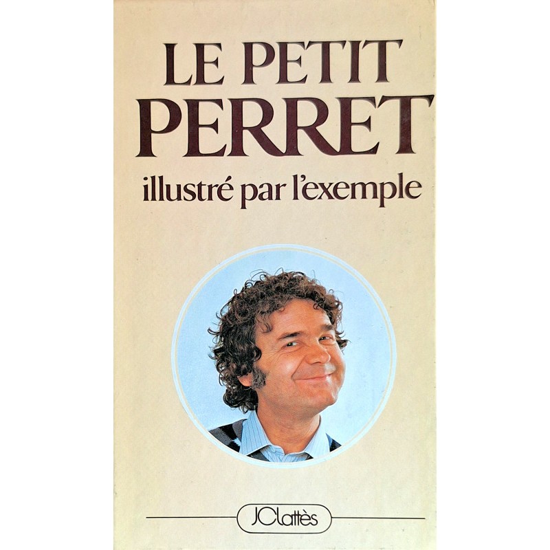 Pierre Perret - Le petit Perret, illustré par l'exemple