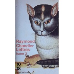 Raymond Chandler - Lettres, tome 2