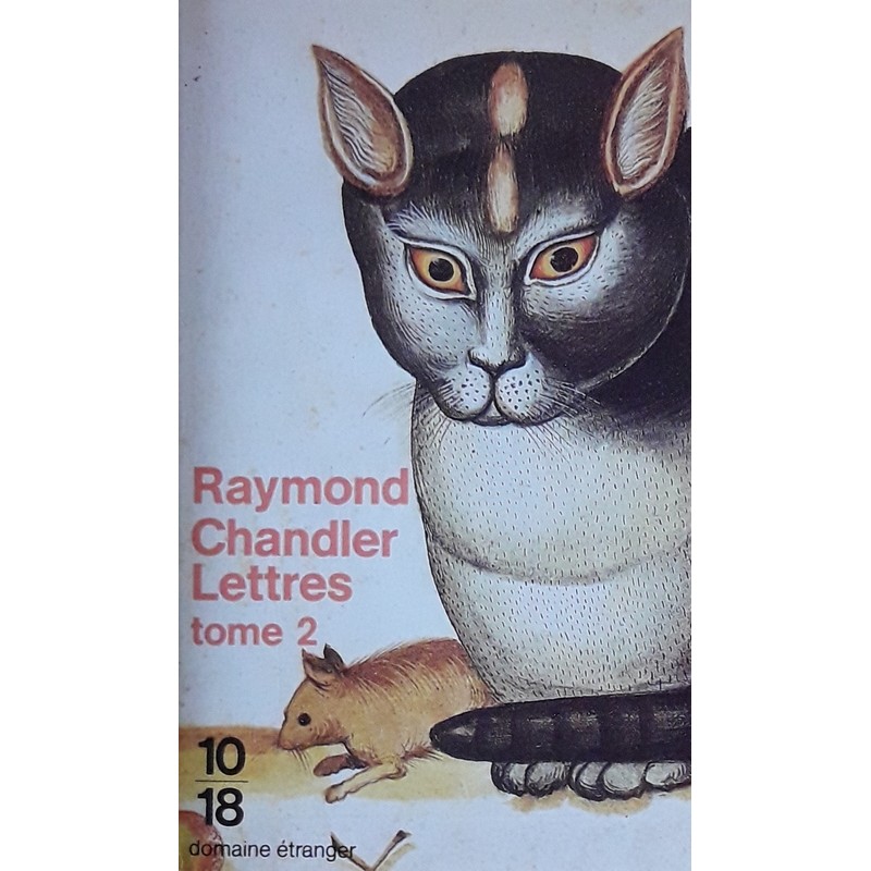 Raymond Chandler - Lettres, tome 2